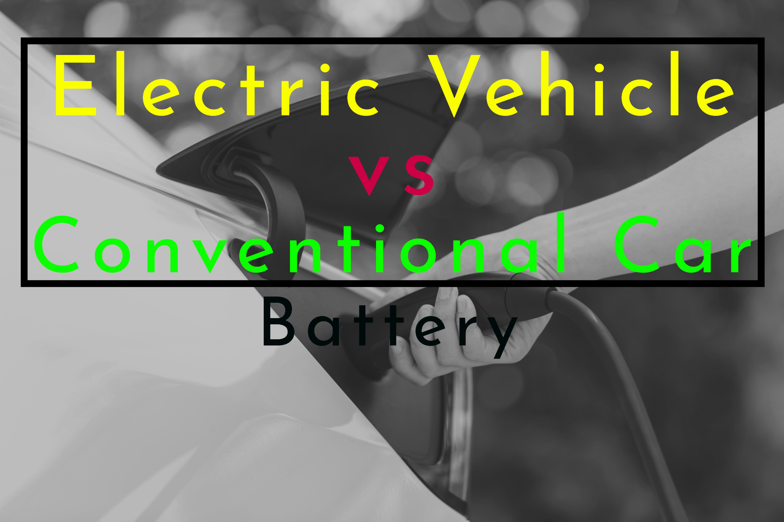 Electrical vehicle vs conventional car battery header featured image