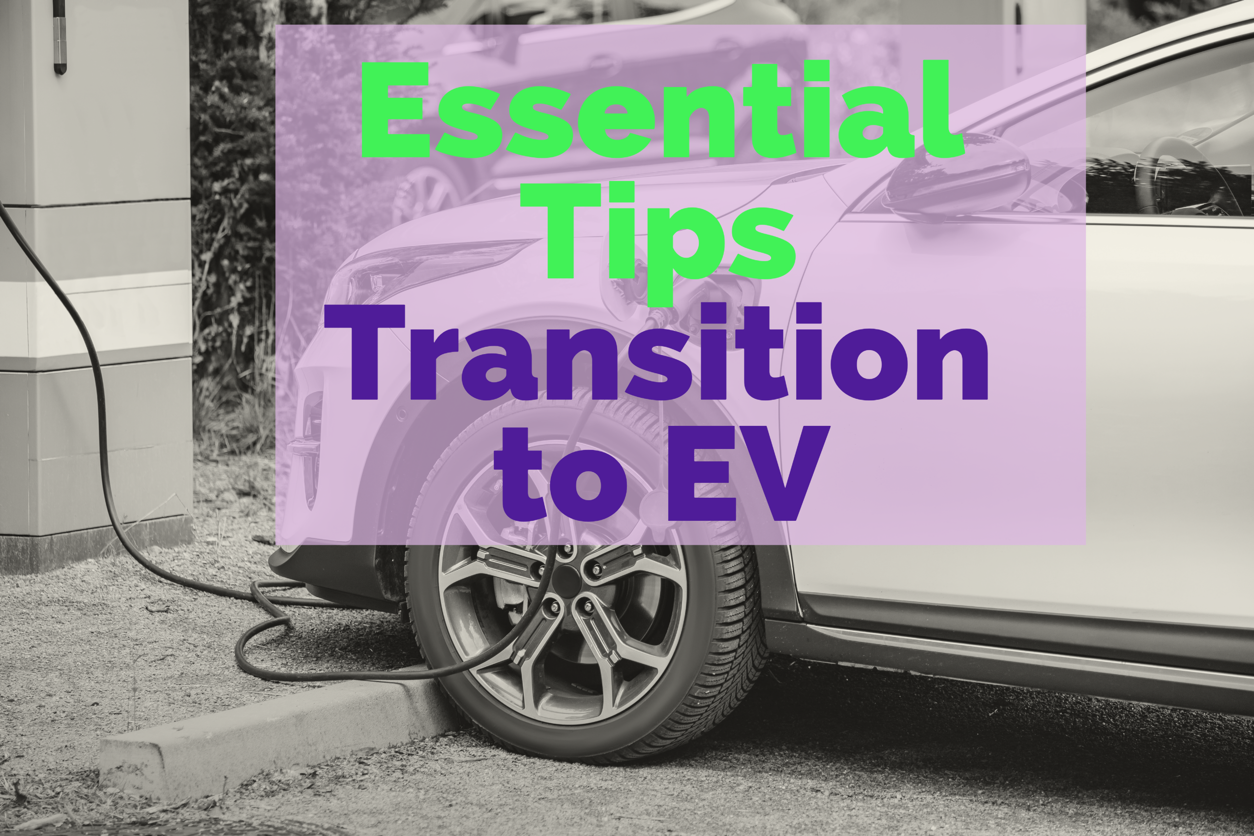 essential tips transition to EV title featured image